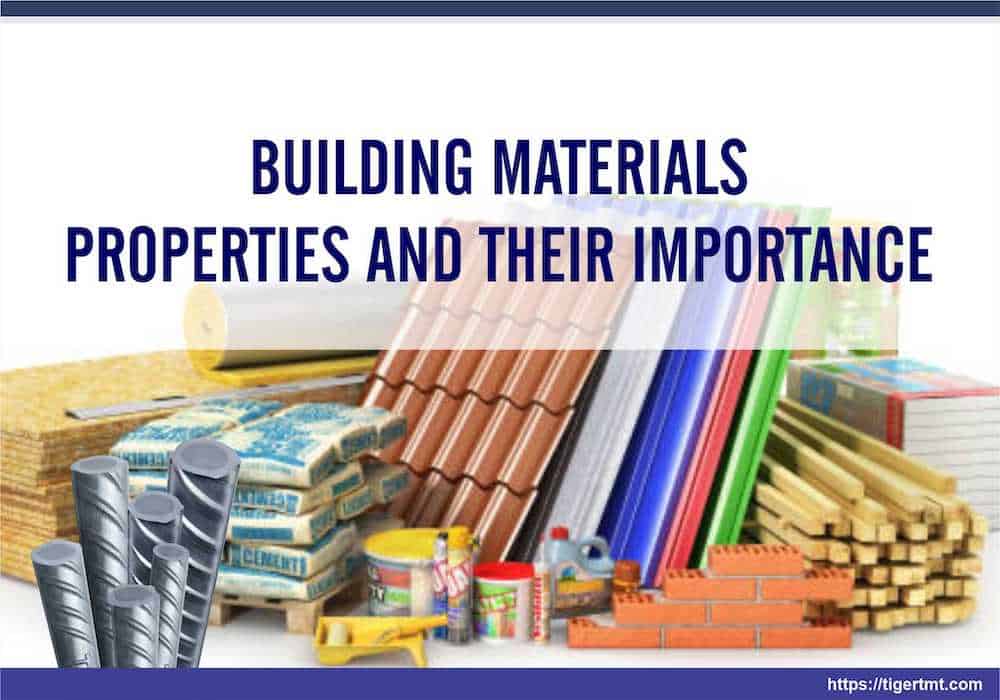 Building Materials Properties and their Importance