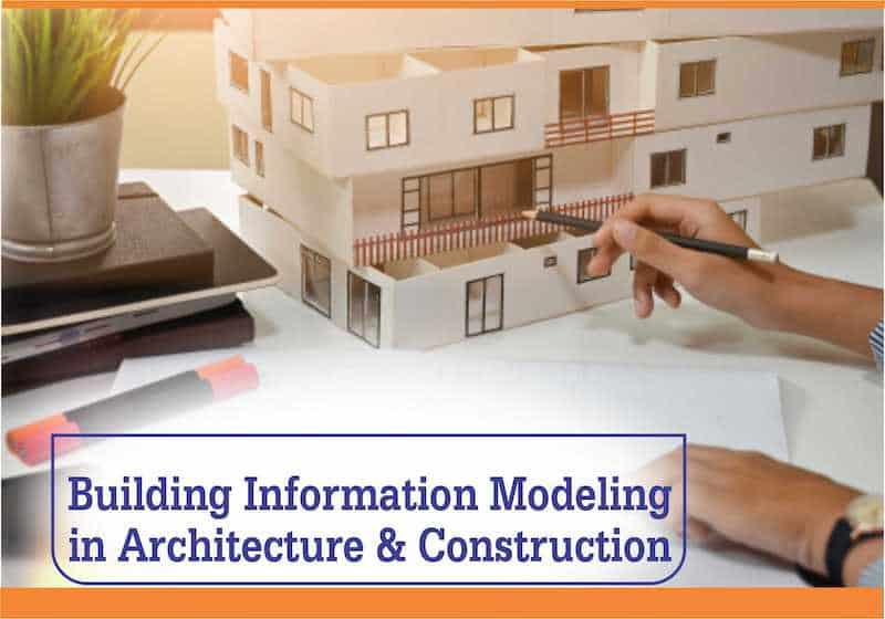 Building Information Modeling in Architecture and Construction